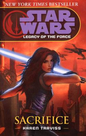 Star Wars: Legacy of the Force V - Sacrifice by Karen Traviss