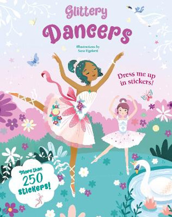 Glittery Dancers: Sticker Book by Sara Ugolotti