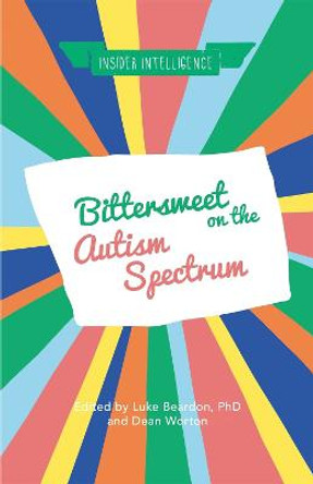 Bittersweet on the Autism Spectrum by Dean Worton