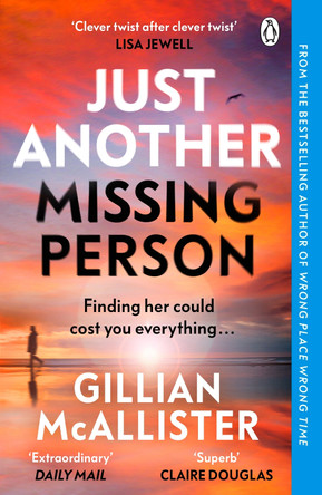 Just Another Missing Person: The gripping new thriller from the Sunday Times bestselling author by Gillian McAllister