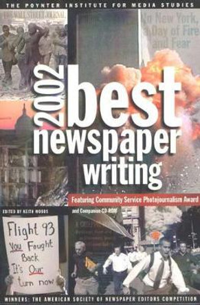 Best Newspaper Writing 2002 by Keith Woods