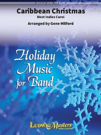 Caribbean Christmas: Conductor Score & Parts by Gene Milford