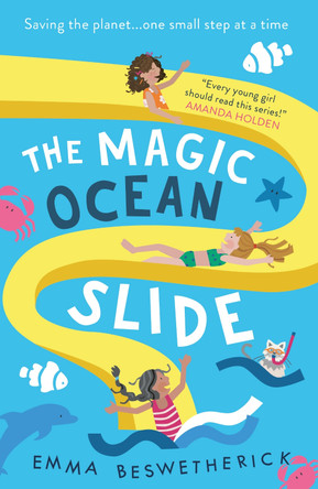 The Magic Ocean Slide: Playdate Adventures by Emma Beswetherick