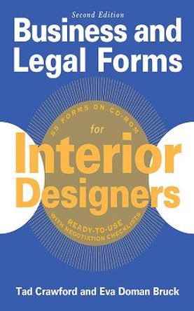 Business and Legal Forms for Interior Designers, Second Edition by Tad Crawford