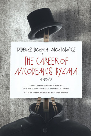 The Career of Nicodemus Dyzma: A Novel by Ewa Malachowska-Pasek