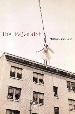 The Pajamaist by Matthew Zapruder