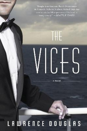 The Vices: A Novel by Lawrence Douglas