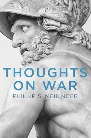 Thoughts on War by Phillip S. Meilinger