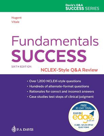 Fundamentals Success: NCLEX®-Style Q&A Review by Patricia M. Nugent