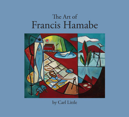 The Art of Francis Hamabe by Carl Little