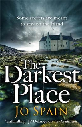 The Darkest Place: (An Inspector Tom Reynolds Mystery Book 4) by Jo Spain