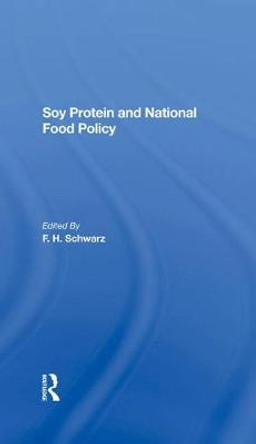 Soy Protein And National Food Policy by Marshall Marcus