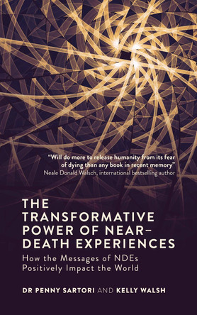 Transformative Powers of NDEs by Dr. Penny Sartori