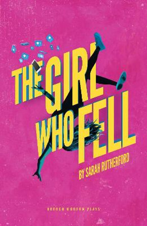 The Girl Who Fell by Sarah Rutherford