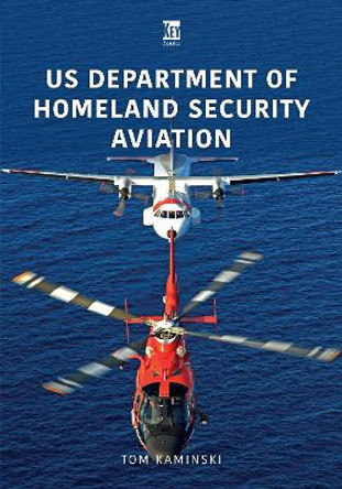 US Department of Homeland Security Aviation by Tom Kaminski