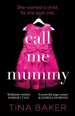 Call Me Mummy by Tina Baker