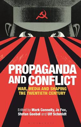 Propaganda and Conflict by Mark Connelly