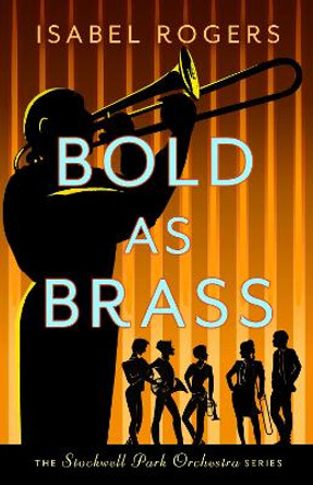 Bold as Brass by Isabel Rogers