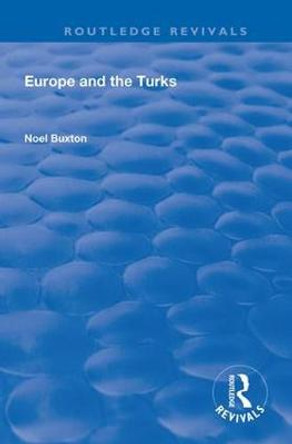 Europe and the Turks by Noel Buxton