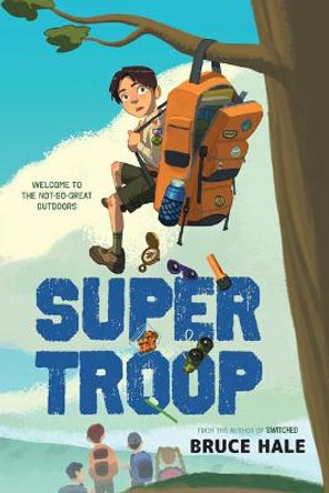 Super Troop by Bruce Hale