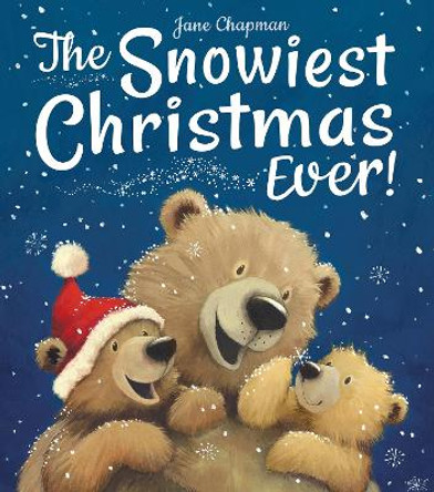 The Snowiest Christmas Ever! by Jane Chapman