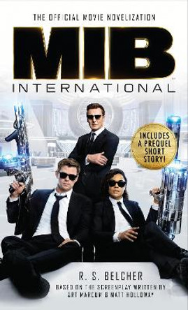 Men in Black International: The Official Movie Novelization by R. S. Belcher