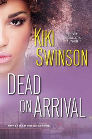 Dead On Arrival by Kiki Swinson