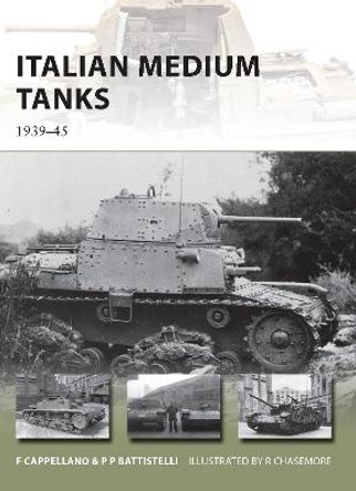 Italian Medium Tanks by Filippo Cappellano