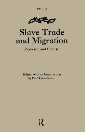 The Slave Trade & Migration by Paul Finkelman