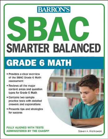SBAC Grade 6 Math: Smarter Balanced by Steven A. Krolikowski