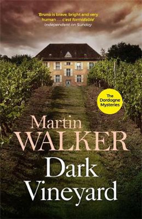 Dark Vineyard: The Dordogne Mysteries 2 by Martin Walker