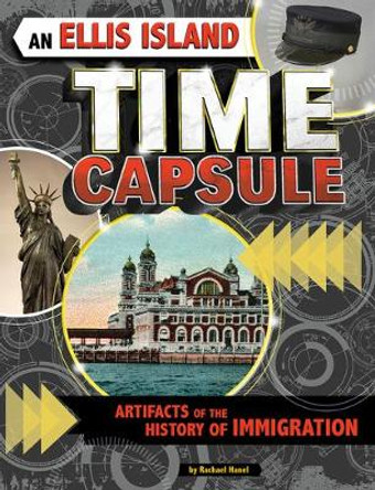 An Ellis Island Time Capsule: Artifacts of the History of Immigration by Rachael Teresa Hanel