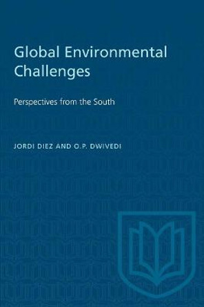 Global Environmental Challenges: Perspectives from the South by Jordi Diez