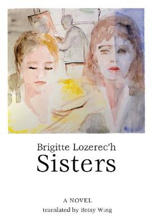 Sisters by Brigette Lozerec'h