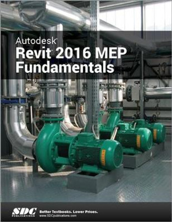 Autodesk Revit 2016 MEP Fundamentals (ASCENT) by Ascent