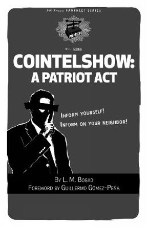 Cointelshow: A Patriot Act by L. M. Bogad
