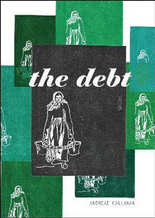 The Debt by Andrea Callanan