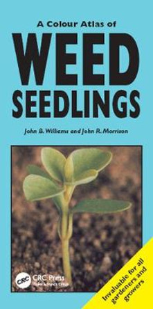 A Colour Atlas of Weed Seedlings by John B. Williams