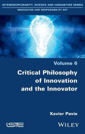 Responsible Innovation: Philosophy as a Way of Life to Understand by Xavier Pavie