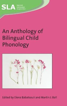 An Anthology of Bilingual Child Phonology by Elena Babatsouli