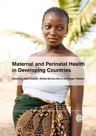 Maternal and Perinatal Health in Developing Countries by Julia Hussein