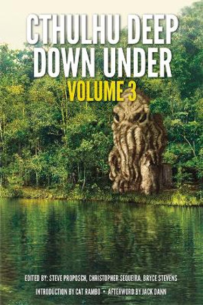 Cthulhu Deep Down Under Volume 3 by Christopher Sequiera