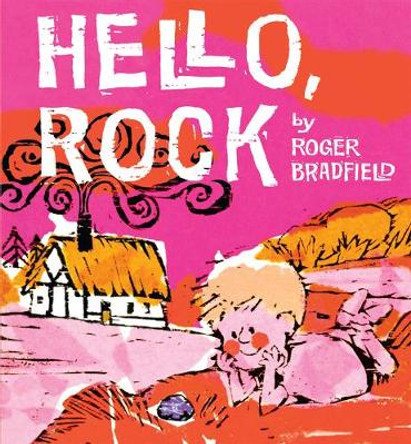 Hello, Rock by Roger Bradfield