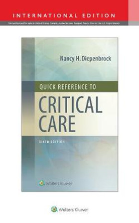 Quick Reference to Critical Care by Nancy H. Diepenbrock