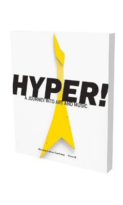 Hyper! A Journey into Art and Music by Max Dax
