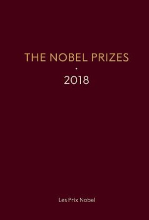 Nobel Prizes 2018, The by Karl Grandin