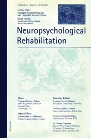 Cognitive Neuropsychology and Language Rehabilitation: A Special Issue of Neuropsychological Rehabilitation by Anna Basso