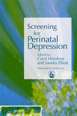 Screening for Perinatal Depression by Carol Henshaw