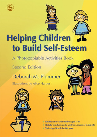 Helping Children to Build Self-Esteem: A Photocopiable Activities Book by Alice Harper