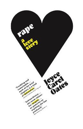 Rape: A Love Story by Joyce Carol Oates